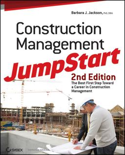 Construction Management JumpStart The Best First Step Toward a Career in Construction Management 2nd 9780470609996 Front Cover