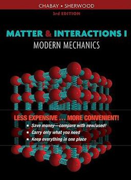 Matter and Interactions - Modern Mechanics