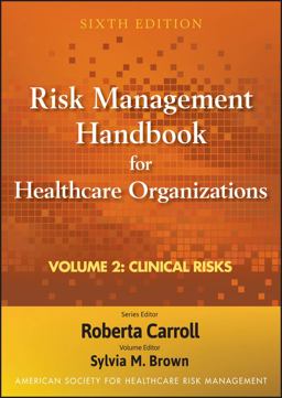 Risk Management Handbook for Health Care Organizations 6th 9780470620823 Front Cover