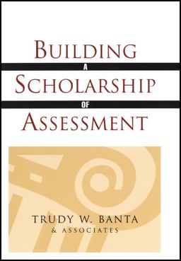 Building a Scholarship of Assessment  9780470623077 Front Cover