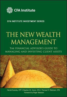 New Wealth Management The Financial Advisor's Guide to Managing and Investing Client Assets  9780470624005 Front Cover