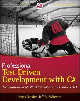 Professional Test Driven Development with C# Developing Real World Applications with TDD  9780470643204 Front Cover