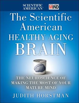 The Scientific American Healthy Aging Brain