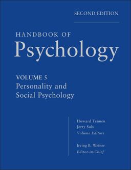 Handbook of Psychology, Personality and Social Psychology Handbook of Psychology, Personality and Social Psychology