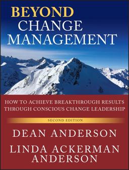 Beyond Change Management How to Achieve Breakthrough Results Through Conscious Change Leadership 2nd 9780470648087 Front Cover
