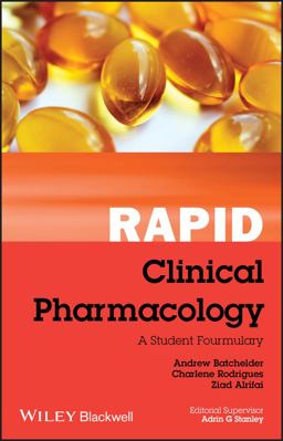 Rapid Clinical Pharmacology A Student Formulary  9780470654415 Front Cover