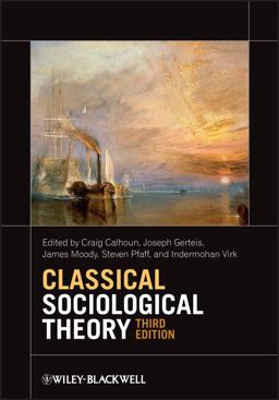Classical Sociological Theory 3rd 9780470655672 Front Cover
