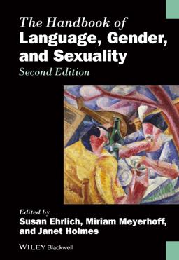 Handbook of Language, Gender, and Sexuality 2nd 9780470656426 Front Cover