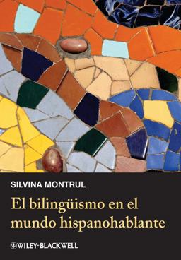 Bilingï¿½ismo en el Mundo Hispanohablante  9780470657218 Front Cover