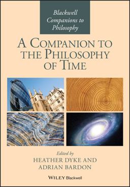 Companion to the Philosophy of Time  9780470658819 Front Cover