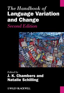 Handbook of Language Variation and Change 2nd 9780470659946 Front Cover