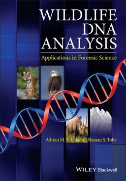 Wildlife DNA Analysis Applications in Forensic Science 2nd 9780470665961 Front Cover