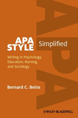 APA Style Simplified Writing in Psychology, Education, Nursing, and Sociology  9780470671238 Front Cover