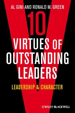 10 Virtues of Outstanding Leaders Leadership and Character  9780470672310 Front Cover