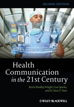 Health Communication in the 21st Century 2nd 9780470672723 Front Cover