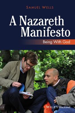 Nazareth Manifesto Being with God  9780470673263 Front Cover