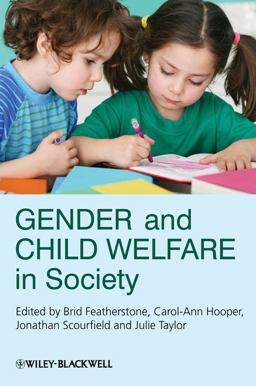 Gender and Child Welfare in Society Gender and Child Welfare in Society