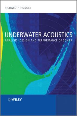 Underwater Acoustics Analysis, Design and Performance of Sonar 2nd 9780470688755 Front Cover