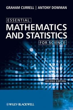 Essential Mathematics and Statistics for Science 2nd 9780470694480 Front Cover