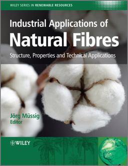 Industrial Applications of Natural Fibres Industrial Applications of Natural Fibres