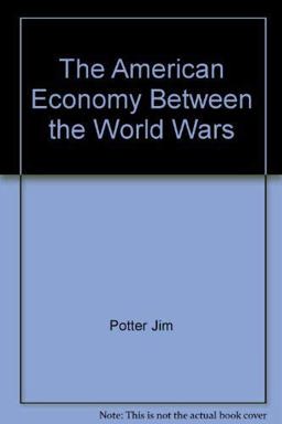 The American Economy Between the World Wars