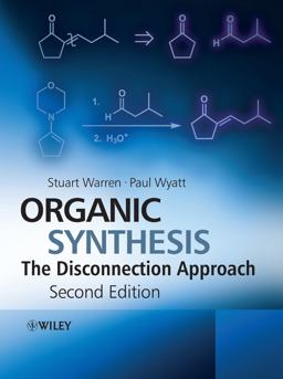 Organic Synthesis The Disconnection Approach 2nd 9780470712368 Front Cover