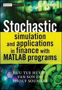 Stochastic Simulation and Applications in Finance with MATLAB Programs  9780470725382 Front Cover