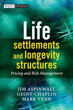 Life Settlements and Longevity Structures Pricing and Risk Management  9780470741948 Front Cover