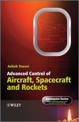 Advanced Control of Aircraft, Spacecraft and Rockets  9780470745632 Front Cover