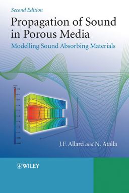 Propagation of Sound in Porous Media Modelling Sound Absorbing Materials 2nd 9780470746615 Front Cover