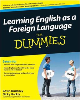 Learning English As a Foreign Language for Dummies Learning English As a Foreign Language for Dummies