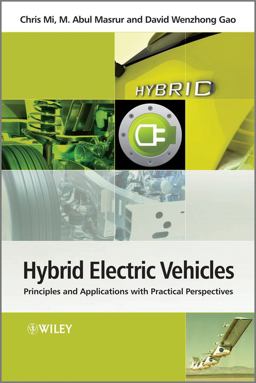 Hybrid Electric Vehicles Principles and Applications with Practical Perspectives  9780470747735 Front Cover