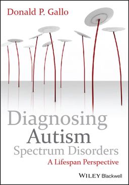 Diagnosing Autism Spectrum Disorders A Lifespan Perspective  9780470749234 Front Cover