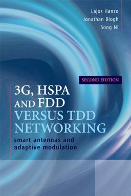 3G, HSPA and FDD Versus TDD Networking 3G, HSPA and FDD Versus TDD Networking