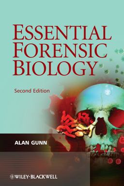 Essential Forensic Biology 2nd 9780470758038 Front Cover