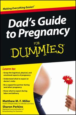 Dad's Guide to Pregnancy for Dummies  9780470767900 Front Cover