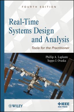 Real-Time Systems Design and Analysis Tools for the Practitioner 4th 9780470768648 Front Cover