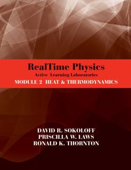 RealTime Physics: Active Learning Laboratories, Module 2 Heat and Thermodynamics 3rd 9780470768914 Front Cover
