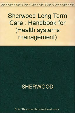 Long Term Care a Handbook for Researchers Planners and Providers