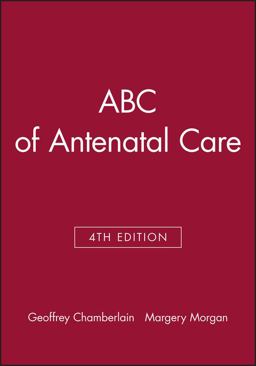 ABC of Antenatal Care