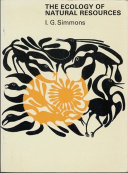 The Ecology of Natural Resources The Ecology of Natural Resources