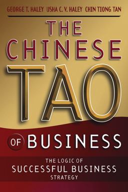 Chinese Tao of Business The Logic of Successful Business Strategy  9780470820599 Front Cover