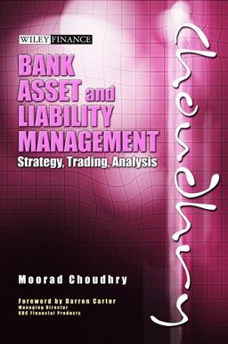 Bank Asset and Liability Management Strategy, Trading, Analysis  9780470821350 Front Cover