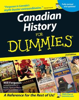 Canadian History for Dummies 2nd 9780470836569 Front Cover
