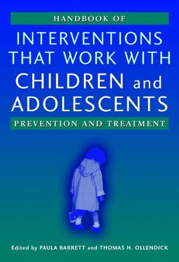 Handbook of Interventions That Work with Children and Adolescents Prevention and Treatment  9780470844533 Front Cover