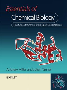 Essentials of Chemical Biology Structure and Dynamics of Biological Macromolecules  9780470845301 Front Cover