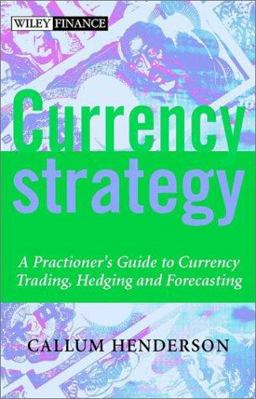Currency Strategy The Practitioners Guide to Currency Investing, Hedging and Forecasting  9780470846841 Front Cover