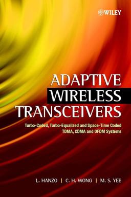 Adaptive Wireless Transceivers Adaptive Wireless Transceivers