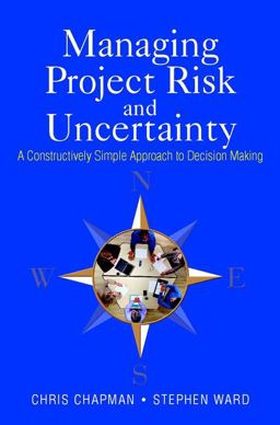 Managing Project Risk and Uncertainty