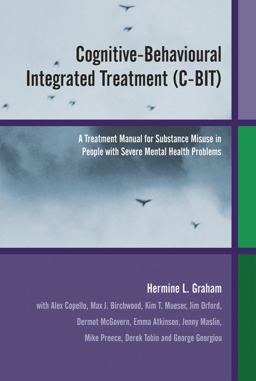 Cognitive-Behavioural Integrated Treatment (C-BIT) Cognitive-Behavioural Integrated Treatment (C-BIT)
